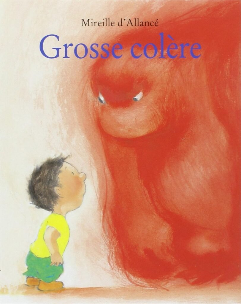 grosse colère